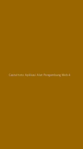 Tampilan Antarmuka Aplikasi Casteltoto Aplikasi Alat Pengembang Web - 4