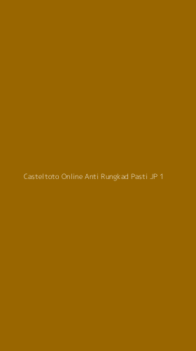 Tampilan Antarmuka Aplikasi Casteltoto Online Anti Rungkad Pasti Jp - 1
