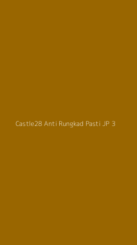 Tampilan Antarmuka Aplikasi Castle28 Anti Rungkad Pasti Jp - 3