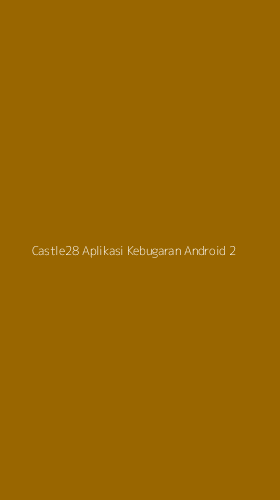 Tampilan Antarmuka Aplikasi Castle28 Aplikasi Kebugaran Android - 2