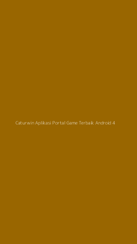 Tampilan Antarmuka Aplikasi Caturwin Aplikasi Portal Game Terbaik Android - 4