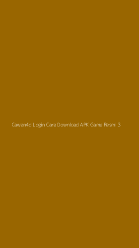 Tampilan Antarmuka Aplikasi Cawan4d Login Cara Download Apk Game Resmi - 3