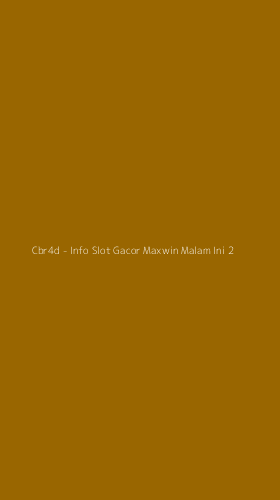 Tampilan Antarmuka Aplikasi Cbr4d - Info Slot Gacor Maxwin Malam Ini - 2