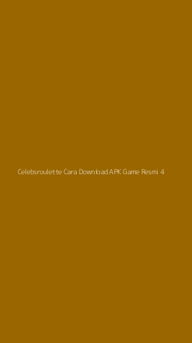 Tampilan Antarmuka Aplikasi Celebsroulette Cara Download Apk Game Resmi - 4