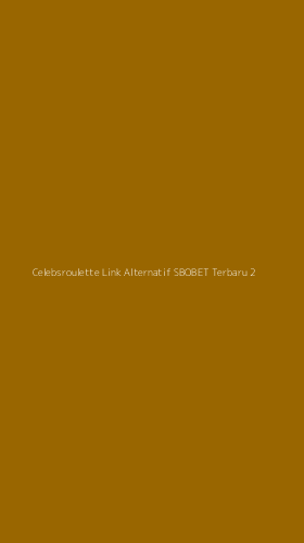 Tampilan Antarmuka Aplikasi Celebsroulette Link Alternatif Sbobet Terbaru - 2