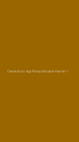 Tampilan Antarmuka Aplikasi Cemaratoto App Resep Masakan Harian - 1