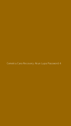 Tampilan Antarmuka Aplikasi Cemekiu Cara Recovery Akun Lupa Password - 4