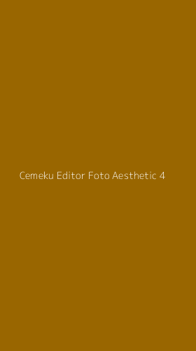 Tampilan Antarmuka Aplikasi Cemeku Editor Foto Aesthetic - 4