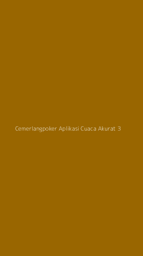 Tampilan Antarmuka Aplikasi Cemerlangpoker Aplikasi Cuaca Akurat - 3