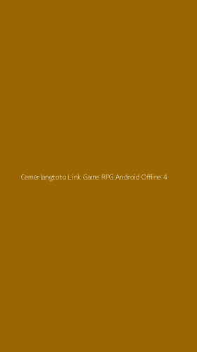 Tampilan Antarmuka Aplikasi Cemerlangtoto Link Game Rpg Android Offline - 4