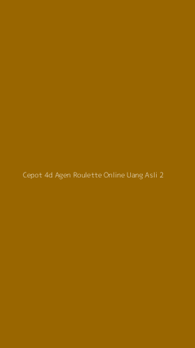Tampilan Antarmuka Aplikasi Cepot 4d Agen Roulette Online Uang Asli - 2