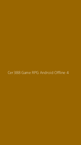 Tampilan Antarmuka Aplikasi Cer388 Game Rpg Android Offline - 4