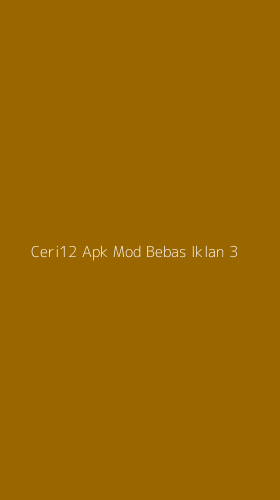 Tampilan Antarmuka Aplikasi Ceri12 Apk Mod Bebas Iklan - 3