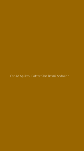 Tampilan Antarmuka Aplikasi Ceri4d Aplikasi Daftar Slot Resmi Android - 1