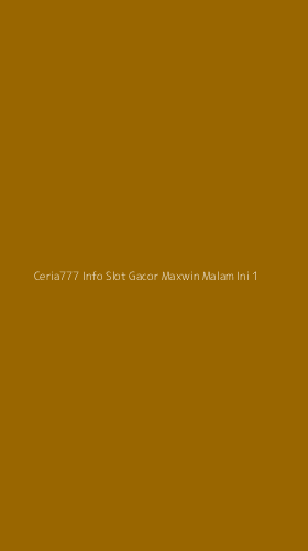 Tampilan Antarmuka Aplikasi Ceria777 Info Slot Gacor Maxwin Malam Ini - 1