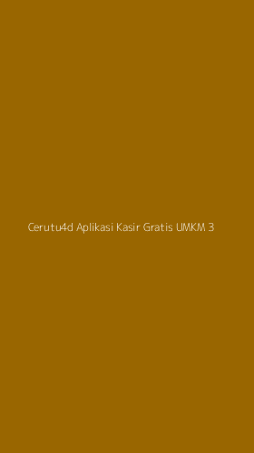 Tampilan Antarmuka Aplikasi Cerutu4d Aplikasi Kasir Gratis Umkm - 3