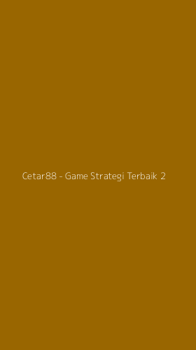 Tampilan Antarmuka Aplikasi Cetar88 - Game Strategi Terbaik - 2