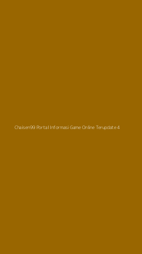 Tampilan Antarmuka Aplikasi Chaisen99 Portal Informasi Game Online Terupdate - 4