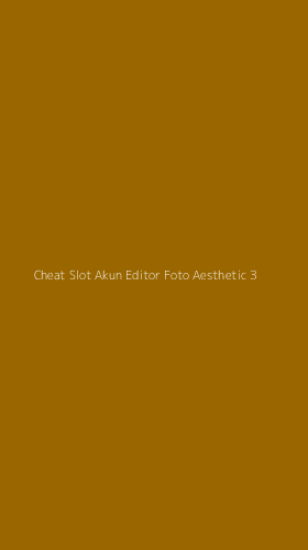 Tampilan Antarmuka Aplikasi Cheat Slot Akun Editor Foto Aesthetic - 3