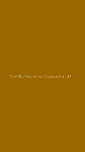 Tampilan Antarmuka Aplikasi Cheat Slot Aztec Aplikasi Kebugaran Android - 4