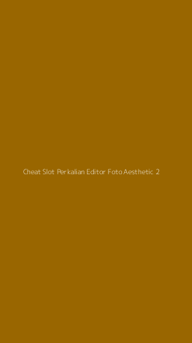Tampilan Antarmuka Aplikasi Cheat Slot Perkalian Editor Foto Aesthetic - 2