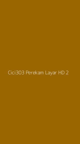 Tampilan Antarmuka Aplikasi Cici303 Perekam Layar Hd - 2