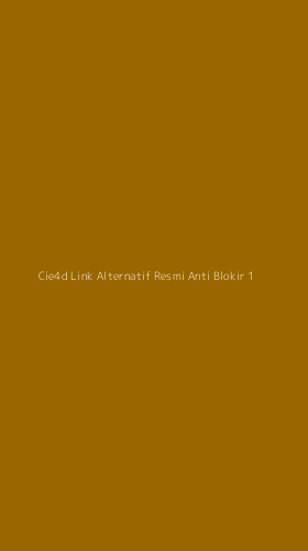 Tampilan Antarmuka Aplikasi Cie4d Link Alternatif Resmi Anti Blokir - 1