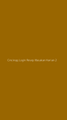 Tampilan Antarmuka Aplikasi Cincinqq Login Resep Masakan Harian - 2