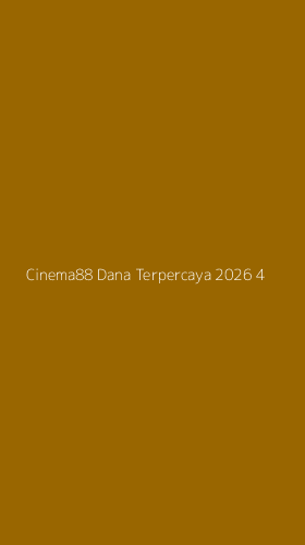 Tampilan Antarmuka Aplikasi Cinema88 Dana Terpercaya 2026 - 4