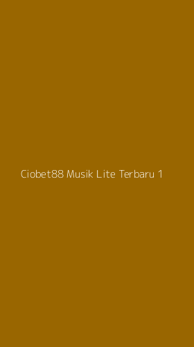 Tampilan Antarmuka Aplikasi Ciobet88 Musik Lite Terbaru - 1