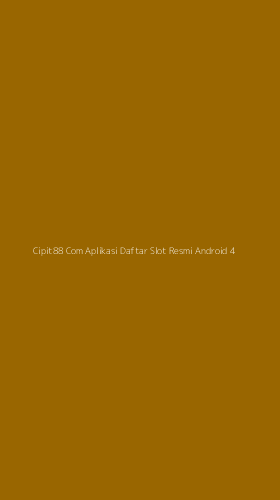 Tampilan Antarmuka Aplikasi Cipit88 Com Aplikasi Daftar Slot Resmi Android - 4