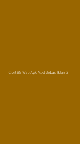 Tampilan Antarmuka Aplikasi Cipit88 Wap Apk Mod Bebas Iklan - 3