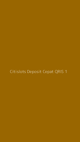 Tampilan Antarmuka Aplikasi Citislots Deposit Cepat Qris - 1