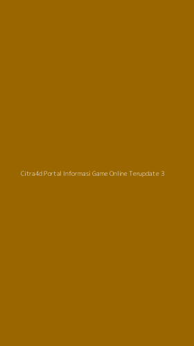 Tampilan Antarmuka Aplikasi Citra4d Portal Informasi Game Online Terupdate - 3