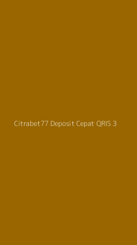 Tampilan Antarmuka Aplikasi Citrabet77 Deposit Cepat Qris - 3