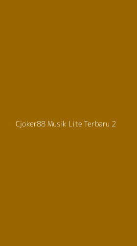 Tampilan Antarmuka Aplikasi Cjoker88 Musik Lite Terbaru - 2