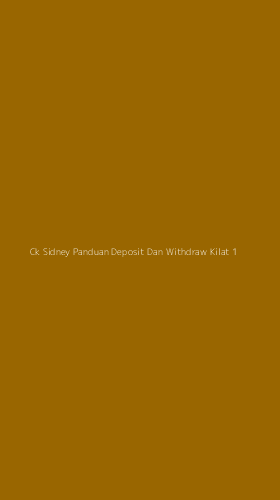 Tampilan Antarmuka Aplikasi Ck Sidney Panduan Deposit Dan Withdraw Kilat - 1