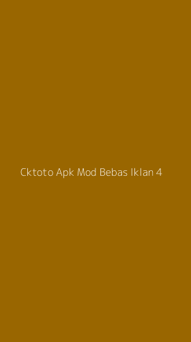 Tampilan Antarmuka Aplikasi Cktoto Apk Mod Bebas Iklan - 4