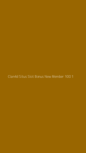 Tampilan Antarmuka Aplikasi Clan4d Situs Slot Bonus New Member 100 - 1