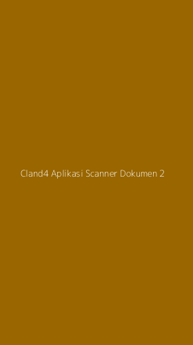 Tampilan Antarmuka Aplikasi Cland4 Aplikasi Scanner Dokumen - 2