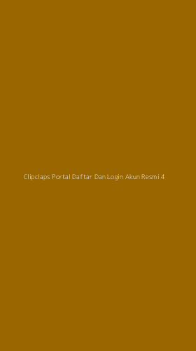 Tampilan Antarmuka Aplikasi Clipclaps Portal Daftar Dan Login Akun Resmi - 4