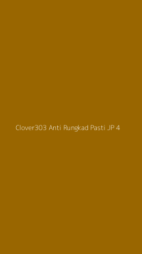 Tampilan Antarmuka Aplikasi Clover303 Anti Rungkad Pasti Jp - 4