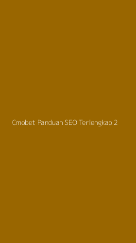 Tampilan Antarmuka Aplikasi Cmobet Panduan Seo Terlengkap - 2