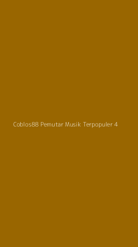Tampilan Antarmuka Aplikasi Coblos88 Pemutar Musik Terpopuler - 4
