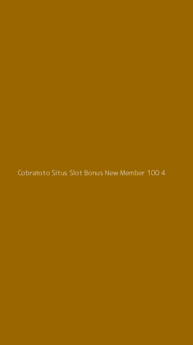 Tampilan Antarmuka Aplikasi Cobratoto Situs Slot Bonus New Member 100 - 4