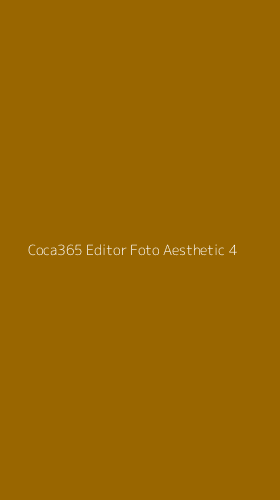 Tampilan Antarmuka Aplikasi Coca365 Editor Foto Aesthetic - 4
