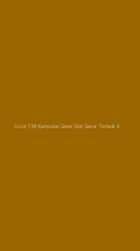 Tampilan Antarmuka Aplikasi Cocol 138 Kumpulan Game Slot Gacor Terbaik - 4