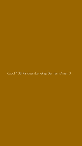 Tampilan Antarmuka Aplikasi Cocol 138 Panduan Lengkap Bermain Aman - 3