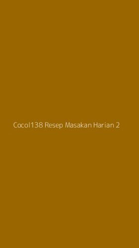 Tampilan Antarmuka Aplikasi Cocol138 Resep Masakan Harian - 2