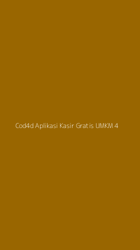 Tampilan Antarmuka Aplikasi Cod4d Aplikasi Kasir Gratis Umkm - 4